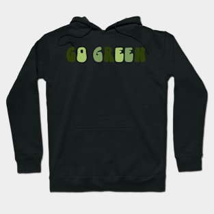 Go Green Hoodie